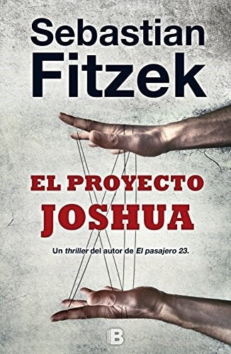 EL PROYECTO JOSHUA | SEBASTIAN FITZEK