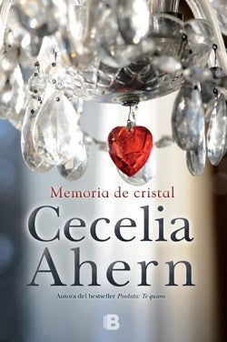 Memoria de cristal * | CECILIA AHERN