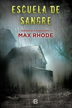 Escuela de sangre  | Max  Rhode