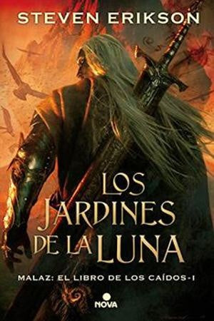 LOS JARDINES DE LA LUNA | STEVEN ERIKSON