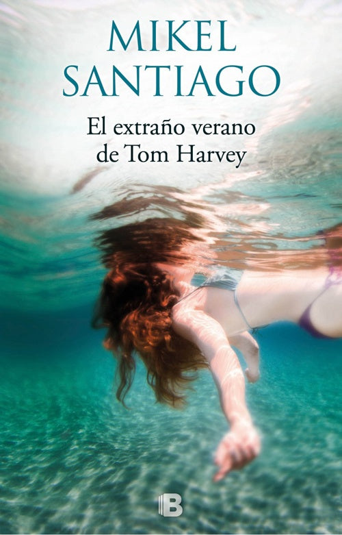 EL extraño verano de Tom Harvery.C | MIKEL  SANTIAGO
