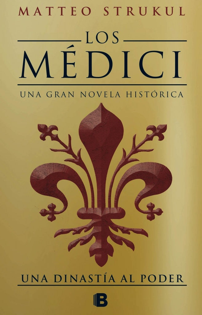 LOS MEDICI - UNA DINASTIA AL PODER | Matteo Strukul