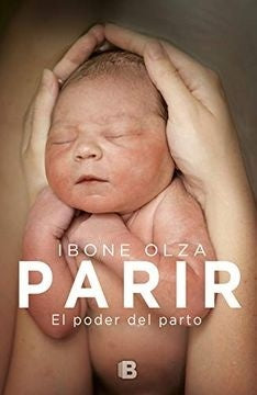 Parir  | Ibone  Olza