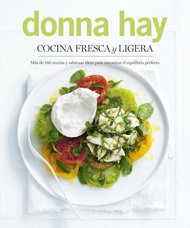 Cocina fresca y ligera  | Donna Hay