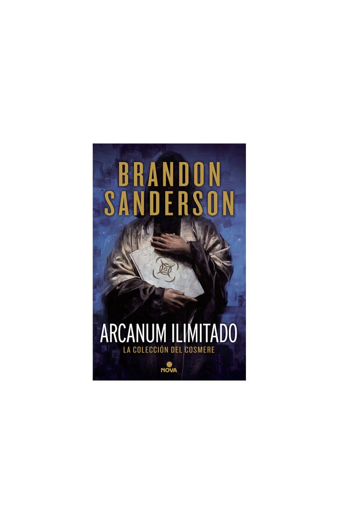 ARCANUM ILIMITADO: LA COLECCION DEL COSMERE..* | BRANDON SANDERSON