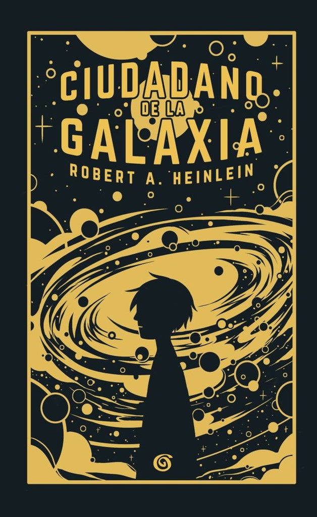 Ciudadanos de la galaxia* | Robert A. Heinlein