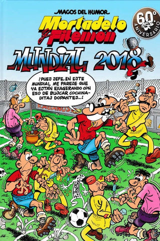 MORTADELO Y FILEMON. MUNDIAL 2018 ..