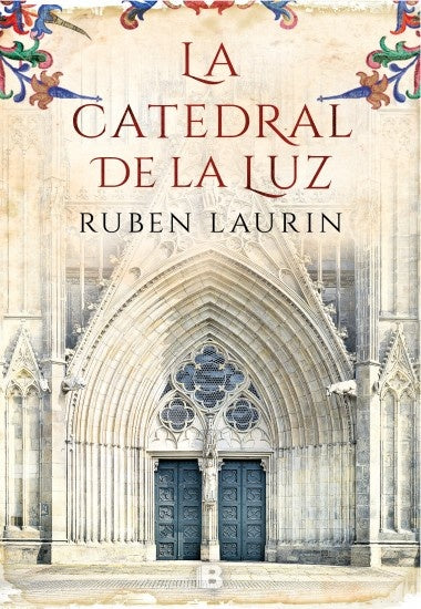 La Catedral de la luz  | Ruben  Laurin