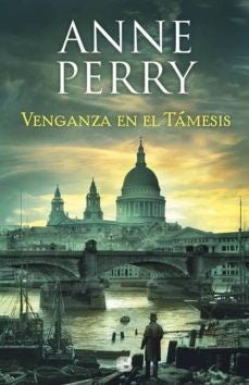 Venganza en el tamesis* | Anne Perry