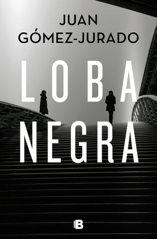 LOBA NEGRA | Juan Gómez-Jurado