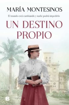 UN DESTINO PROPIO * | MARIA  MONTESINOS