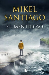 El mentiroso  | MIKEL  SANTIAGO
