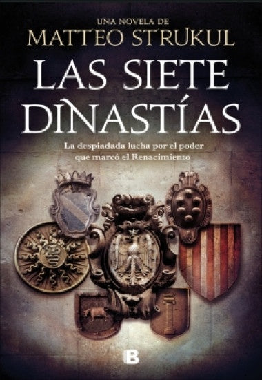 LAS SIETE DINASTIAS* | Matteo Strukul