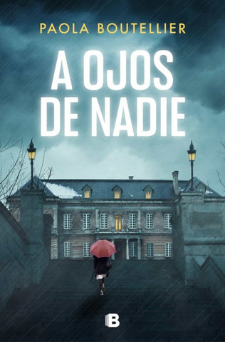A ojos de nadie | Paola Boutellier
