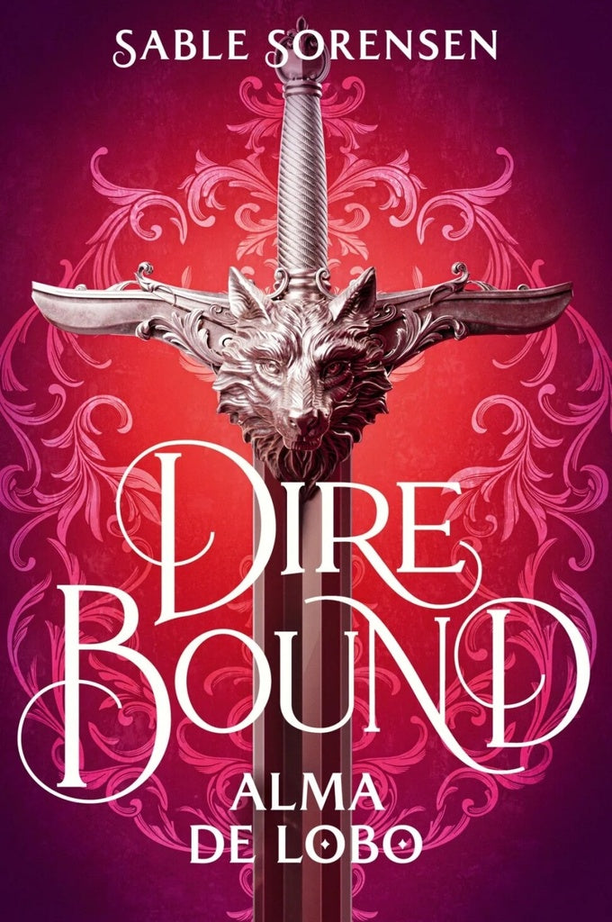 Dire Bound. Alma de lobo  | Sable  Sorensen
