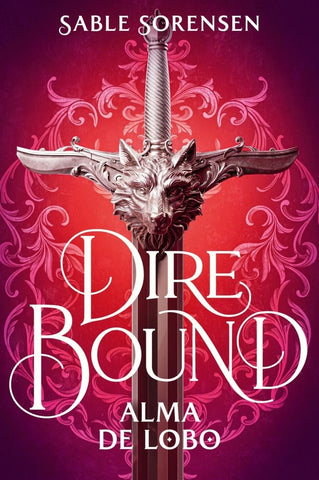 Dire Bound. Alma de lobo  | Sable  Sorensen