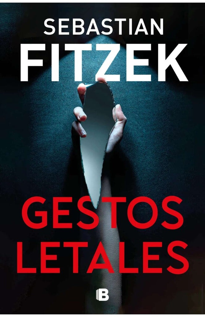 GESTOS LETALES.. | SEBASTIAN FITZEK