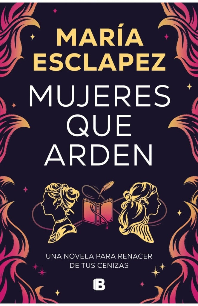 MUJERES QUE ARDEN.. | MARIA ESCALAPEZ