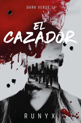 El cazador (Dark Verse 1) | Runyx