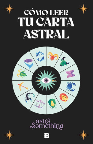 COMO LEER TU CARTA ASTRAL.. | ASTRO SOMETHING