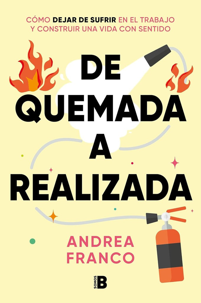DE QUEMADA A REALIZADA.. | Andrea Franco
