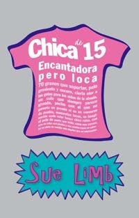 CHICA DE 15: ENCANTADORA PERO LOCA | Sue Limb