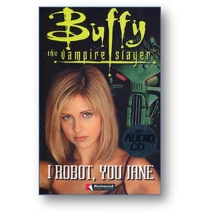 BUFFY-I ROBOT,YOU JANE