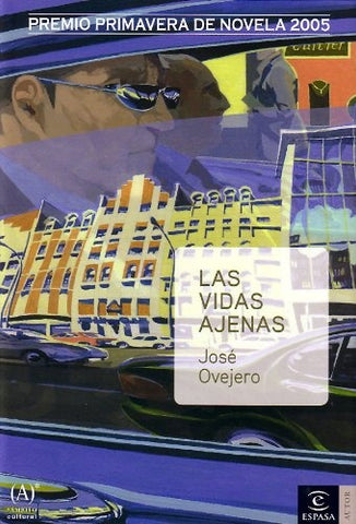LAS VIDAS AJENAS.. | JoseR. Ovejero