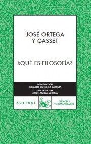 ¿QUE ES FILOSOFIA?* | JOSE ORTEGA Y GASSET