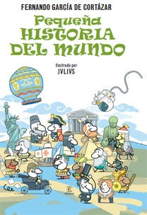 PEQUEÑA HISTORIA DEL MUNDO | FERNANDO GARCIA DE CORTAZAR