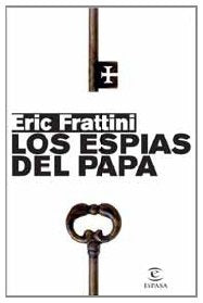 LOS ESPIAS DEL PAPA.. | Eric Frattini