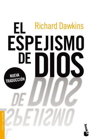EL ESPEJISMO DE DIOS.. | Richard Dawkins