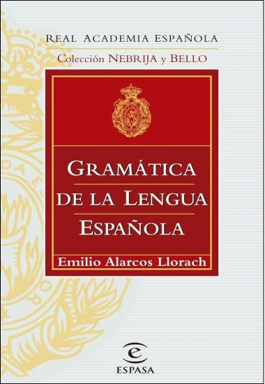 GRAMÁTICA DE LA LENGUA ESPAÑOLA.. | Emilio Alarcos Llorach