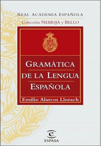 GRAMÁTICA DE LA LENGUA ESPAÑOLA.. | Emilio Alarcos Llorach