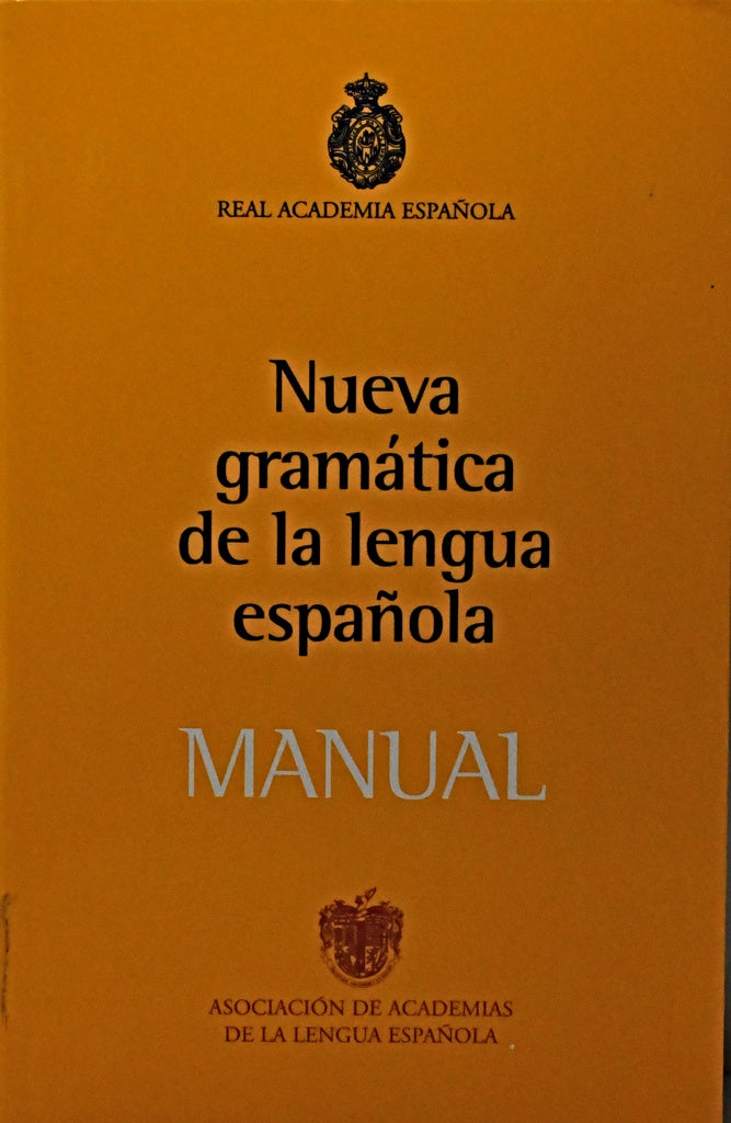 MANUAL DE NUEVA GRAMATICA DE LA LENGUA ESPAÑOLA..