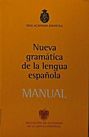 MANUAL DE NUEVA GRAMATICA DE LA LENGUA ESPAÑOLA..