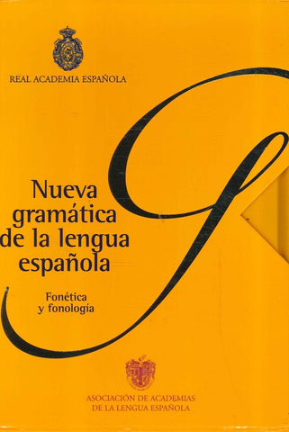 NUEVA GRAMATICA DE LA LENGUA ESPAÑOLA: FONETICA Y FONOLOGIA | Real Academia Española