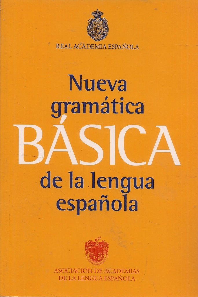 NUEVA GRAMATICA BASICA DE LA LENGUA ESPAÑOLA..