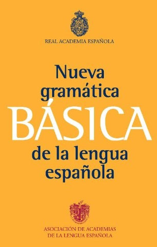 NUEVA GRAMATICA BASICA DE LA LENGUA ESPAÑOLA..