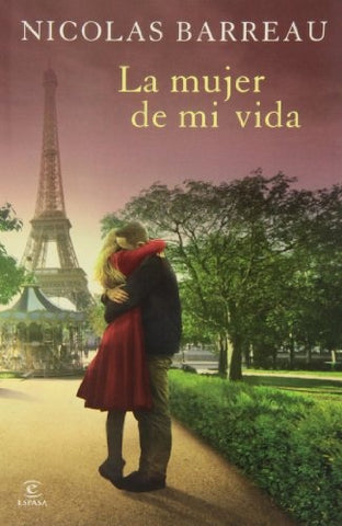 La mujer de mi vida* | Nicolas Barreau