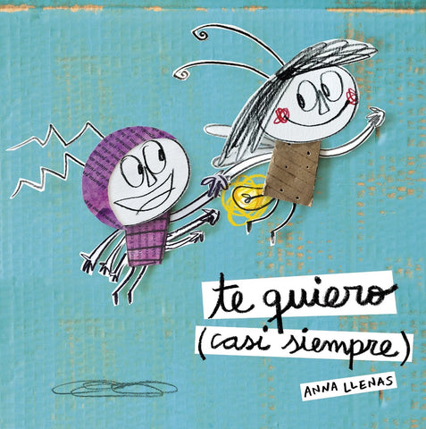TE QUIERO (CASI SIEMPRE)* | Anna  Llenas