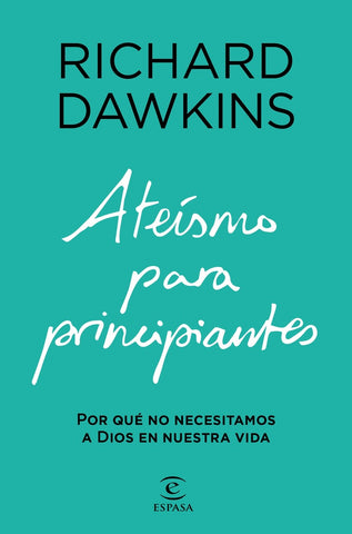 ATEÍSMO PARA PRINCIPIANTES.. | Richard Dawkins