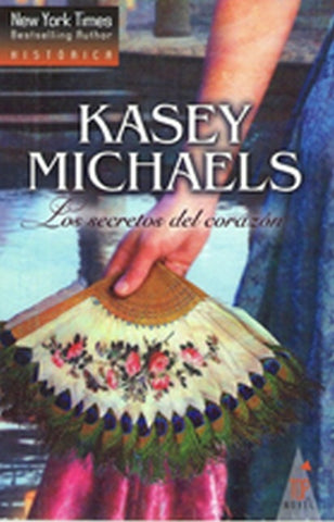 LOS SECRETOS DEL CORAZÓN.. | KASEY MICHAELS