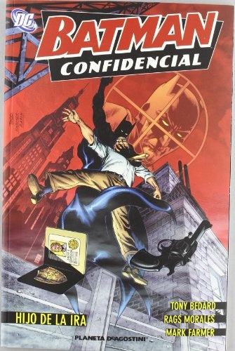 BATMAN CONFIDENTIAL Nº 3 HIJO DE LA IRA.. | TONY BEDARD