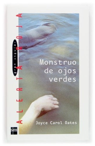 Monstruo de ojos verdes  | Joyce Carol Oates