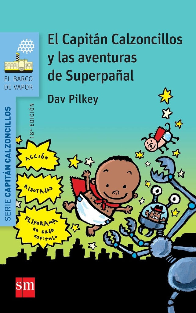 EL CAPITÁN CALZONCILLOS.. | Dav Pilkey