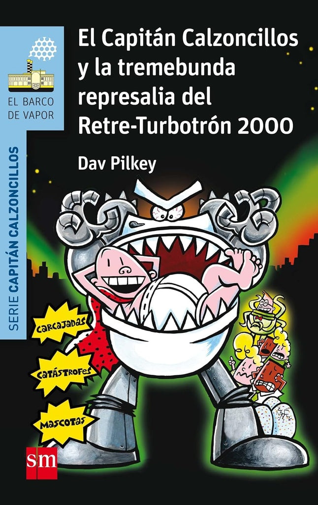 EL CAPITÁN CALZONCILLOS.. | Dav Pilkey