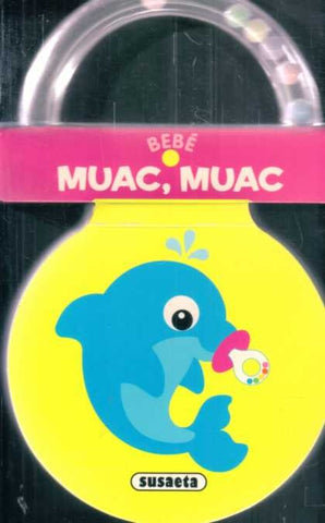 MUAC, MUAC, DELFINCITO SONAJERO