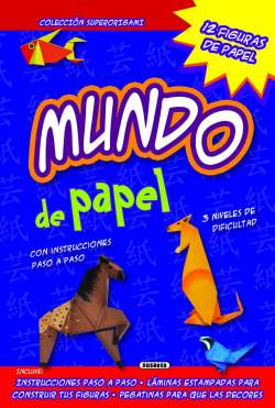 MUNDO DE PAPEL (SUPERORIGAMI)..