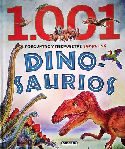 1001 preguntas y respuestas sobre los dinosaurios